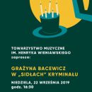 Grażyna Bacewicz w Sidłach kryminału. Projekt wejściówki. 22.09.2019 